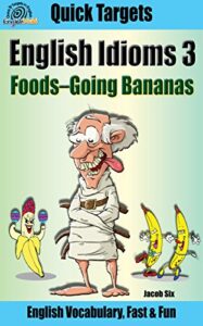 کتاب English Idioms-Food 3 going bananas