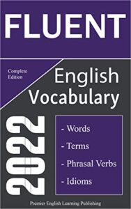 Fluent English Vocabulary 2022