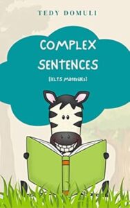  Complex Sentences-IELTS Materials