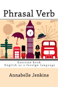PHRASAL VERB-Exercise