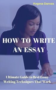 HOW TO WRITE AN ESSAY