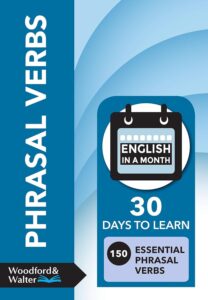 30Days to learn 150 essential phrasal verbs
