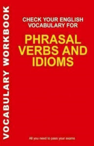  Phrasal Verbs and Idioms