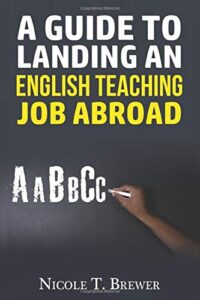 A Guide to Landing an English Teaching Job Abroad