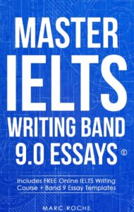 Master IELTS Writing Band 9.0 Essays