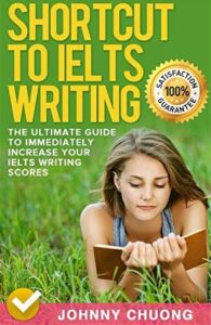 Shortcut To IELTS Writing