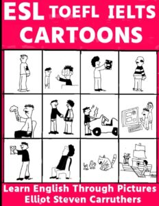 ESL TOEFL IELTS CARTOONS
