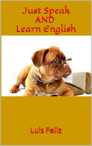 Just Speak and Learn English