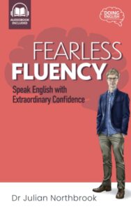 Fearless Fluency: Speak English with Extraordinary Confidence