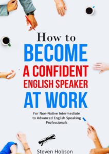 How to Become a Confident English Speaker at Work