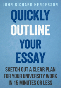 Quickly Outline Your Essay